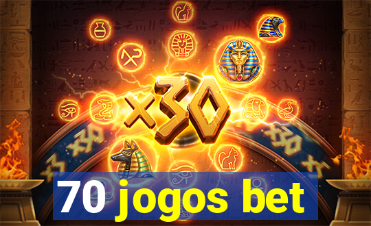 70 jogos bet